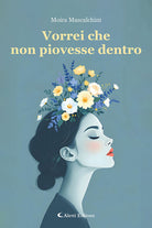 Vorrei che non piovesse dentro