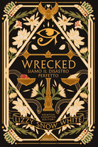 Wrecked. Siamo il disastro perfetto