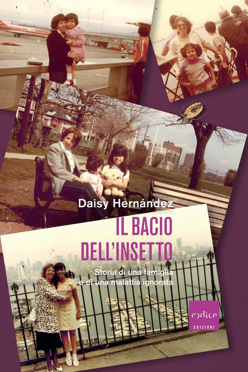 Cover of bacio dell'insetto. Storia di una famiglia e di una malattia ignorata