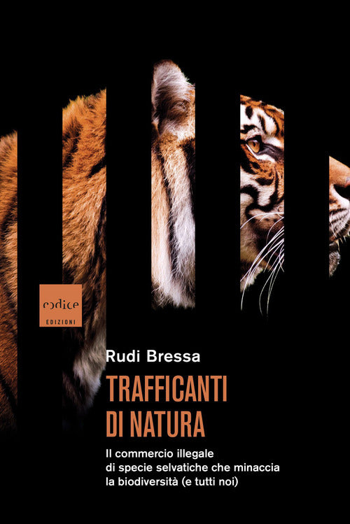Cover of Trafficanti di natura. Il commercio illegale di specie selvatiche che minaccia la biodiversità (e tutti noi)