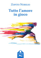 Cover of Tutto l'amore in gioco