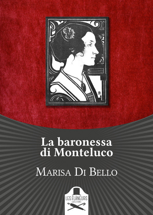 Cover of baronessa di Monteluco. Storia d'amore e d'altri tempi