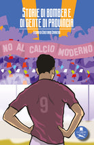 Cover of Storie di bomber e di gente di provincia