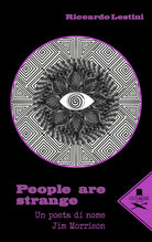 Cover of People are strange. Un poeta di nome Jim Morrison