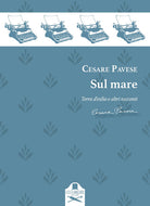 Cover of Sul mare. Racconti: Terra d'esilio-Casa al mare-L'avventura-Il castello-Fine d'Agosto-Il mare