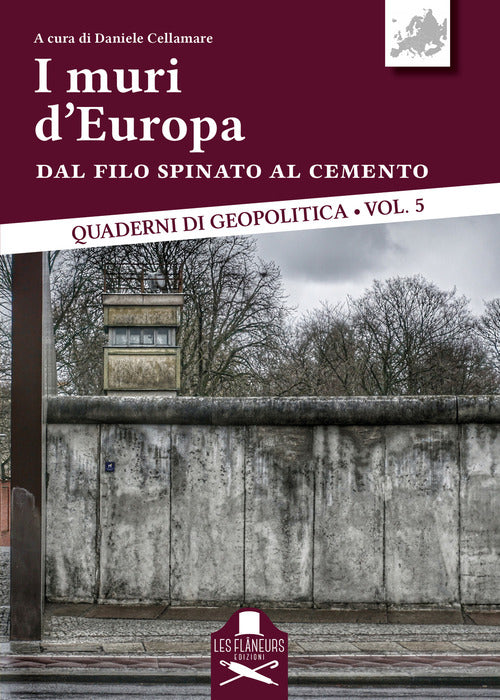 Cover of muri d'Europa. Dal filo spinato al cemento