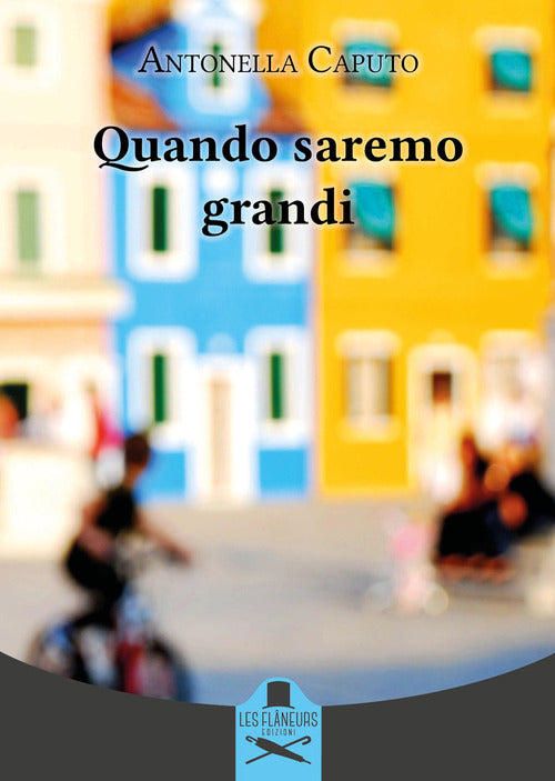 Cover of Quando saremo grandi