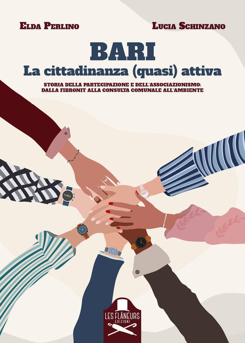 Cover of Bari. La cittadinanza (quasi) attiva. Storia della partecipazione e dell’associazionismo: dalla Fibronit alla Consulta comunale all’Ambiente