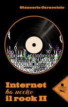 Cover of Internet ha ucciso il rock II