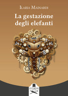 Cover of gestazione degli elefanti