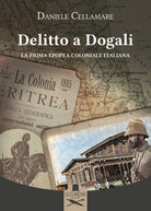 Cover of Delitto a Dogali. La prima epopea coloniale italiana