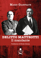 Cover of Delitto Matteotti. Il mandante