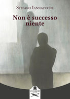 Non successo niente