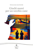 Giochi nuovi per un vecchio cane