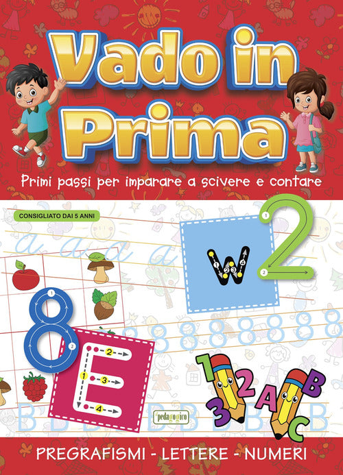 Cover of Vado in prima. Primi passi per imparare a scrivere e contare