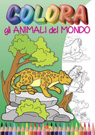 Cover of Colora gli animali del mondo