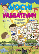 Cover of Giochi e passatempi animali. Labirinti, intrusi, differenze, intrecci di parole e tanto altro!