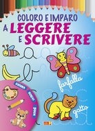 Coloro e imparo a leggere e scrivere. Ediz. illustrata a colori