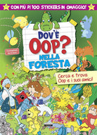 Cover of Dov'è Oop? Nella foresta. Libro-gioco. Con 100 adesivi in omaggio