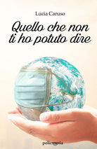 Cover of Quello che non ti ho potuto dire