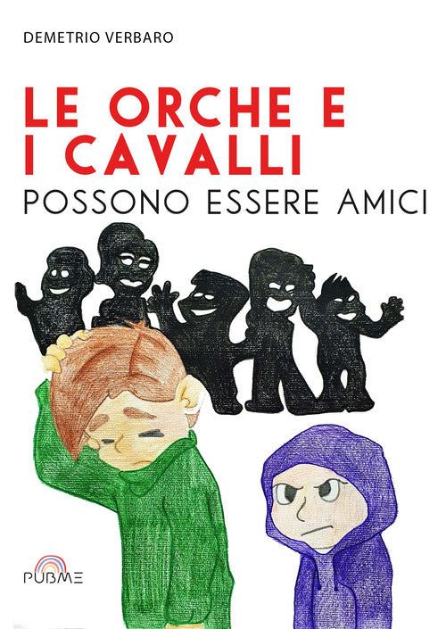 Cover of orche e i cavalli possono essere amici