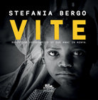 Cover of Vite. Reportage fotografico di due anni in Kenya