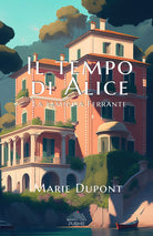 Cover of tempo di Alice. La famiglia Ferrante