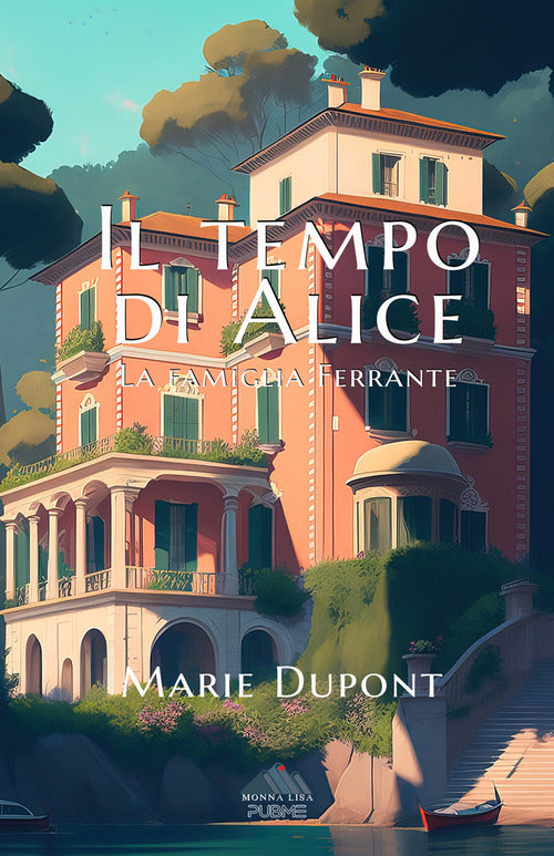 Cover of tempo di Alice. La famiglia Ferrante