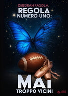 Regola numero uno: mai troppo vicini