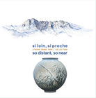 Si loin, si proche-So distant, so near. Ji-Young Demol Park. Lee Lee Nam
