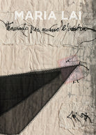 Maria Lai. Tenendo per mano l'ombra-Maria Lai. Holding the shadow by the hand