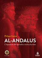 Cover of Al-Andalus. L'impostura del «paradiso multiculturale»