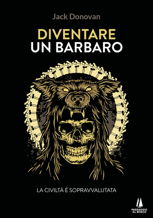 Cover of Diventare un barbaro. La civiltà è sopravvalutata