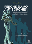 Cover of Perché siamo antiborghesi. Gli indirizzi spirituali e politici della Scuola di Mistica Fascista