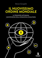Cover of nuovissimo ordine mondiale. La tirannide antiumana, quintessenza della demagogia egualitaria