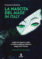 La nascita del Made in Italy. Lydia De Liguoro, Lidel e l'affermazione stilistica degli anni Trenta