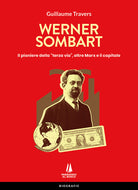 Cover of Werner Sombart. Il pioniere della «terza via», oltre Marx e il capitale