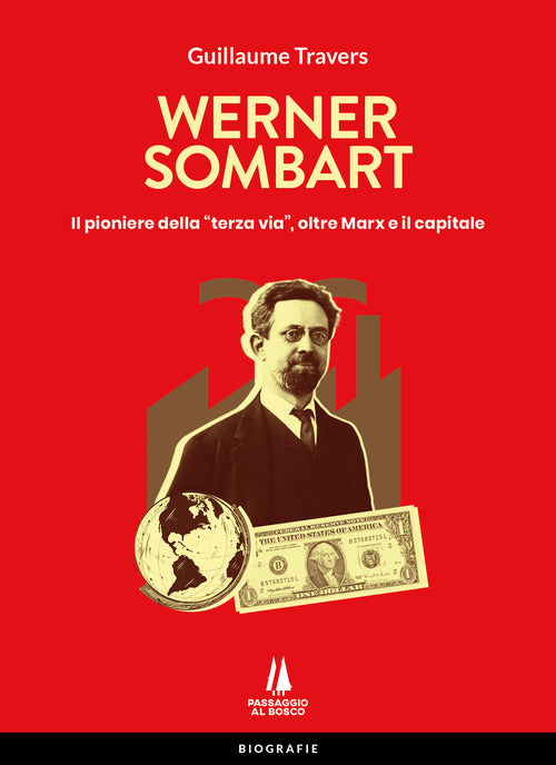 Cover of Werner Sombart. Il pioniere della «terza via», oltre Marx e il capitale
