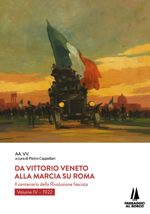 Cover of Da Vittorio Veneto alla Marcia su Roma. Il centenario della Rivoluzione fascista