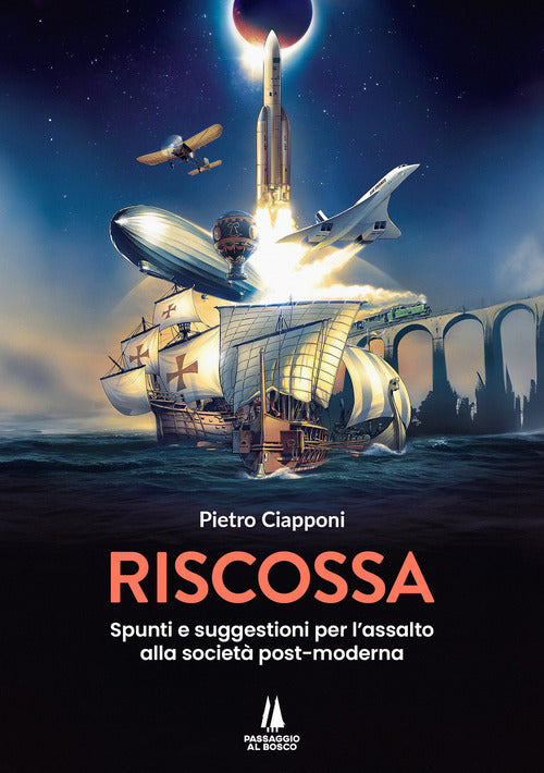 Riscossa. Spunti e suggestioni per l'assalto alla societ post-moderna