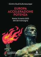 Cover of Europa, accelerazione, potenza. Atti del Convegno (Roma, 11 marzo 2023)