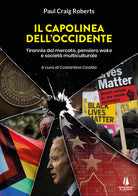 Cover of capolinea dell'Occidente. Tirannia del mercato, pensiero woke e società multiculturale