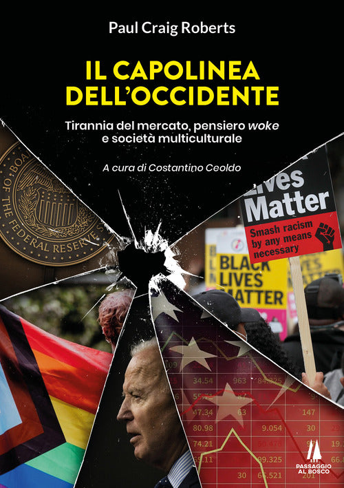 Cover of capolinea dell'Occidente. Tirannia del mercato, pensiero woke e società multiculturale