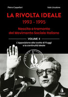 Cover of rivolta ideale 1993-1995. Nascita e tramonto del Movimento Sociale Italiano