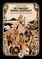 Cover of In viaggio senza Gandalf. I nostri anni '90, tra sogni, palchi e barricate