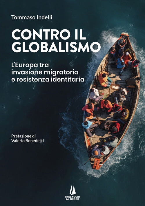 Cover of Contro il globalismo. L'Europa tra invasione migratoria e resistenza identitaria