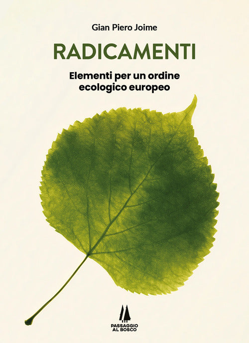 Radicamenti. Elementi per un ordine ecologico europeo
