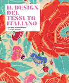 Cover of design del tessuto italiano. Dal Déco al contemporaneo. Il tessuto stampato