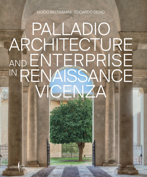 Cover of Palladio architettura e impresa nella Vicenza del Rinascimento. Ediz. inglese