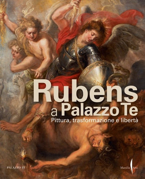 Cover of Rubens a Palazzo Te. Pittura, trasformazione e libertà